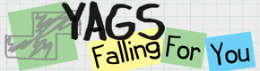 YAGS: Falling For You